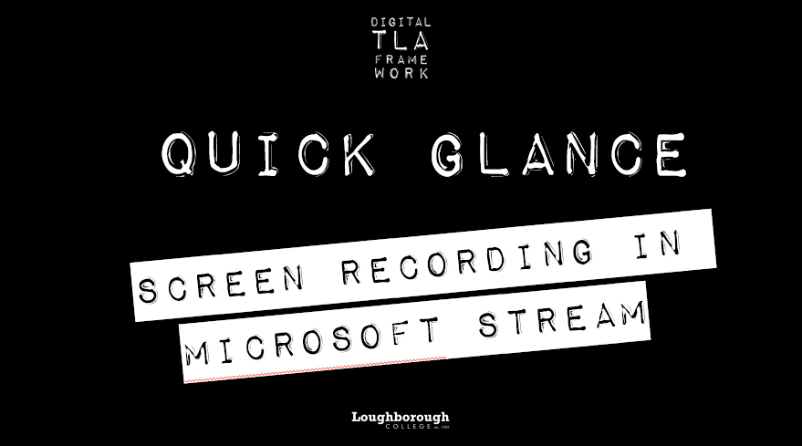 Quick Glance – Recording the Screen in Microsoft Stream