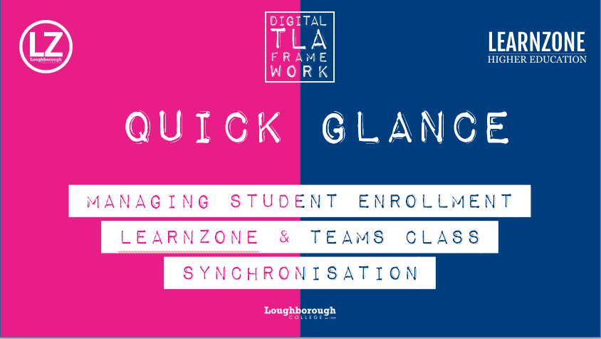 Quick Glance – Managing LearnZone Student Enrollment & MS Teams Class Synchronisation