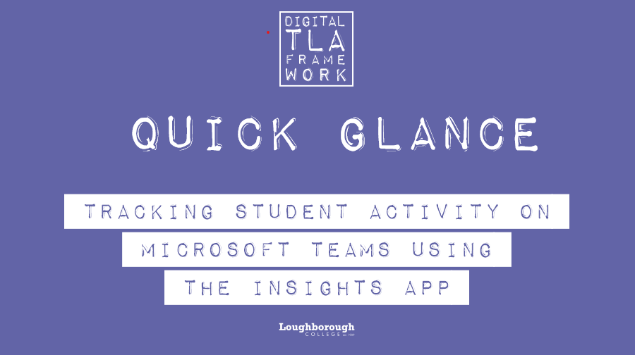 Quick Glance – Tracking Student Activity On Microsoft Teams Using The Insights Apps