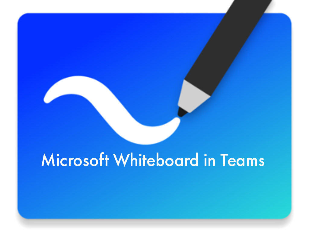 Microsoft Whiteboard in Teams for your online lessons