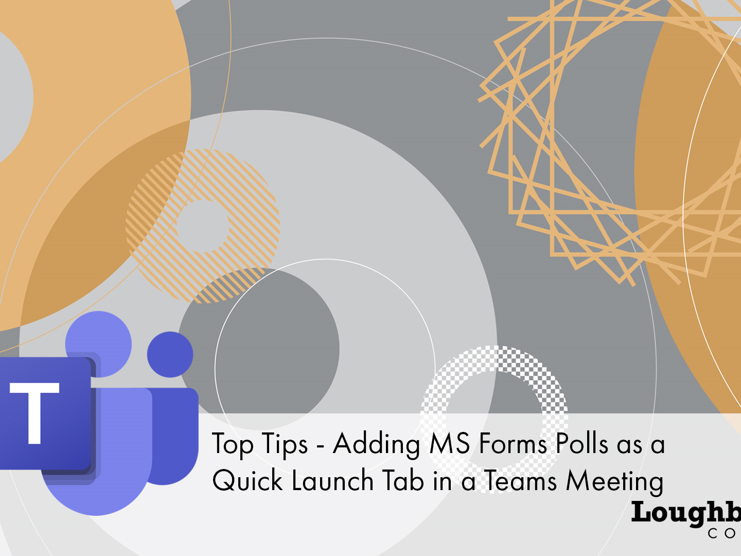 Top Tips – Adding MS Forms Polls as a Quick Launch Tab in a Teams Meeting