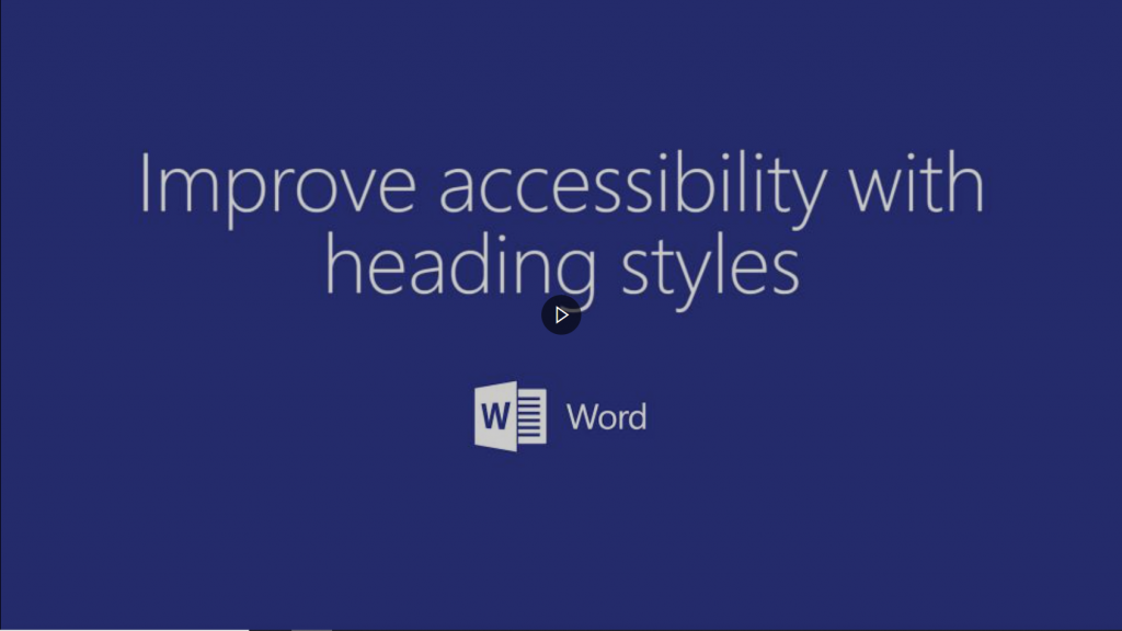 Video hyperlink on how to improve accessibility with heading styles in Word.