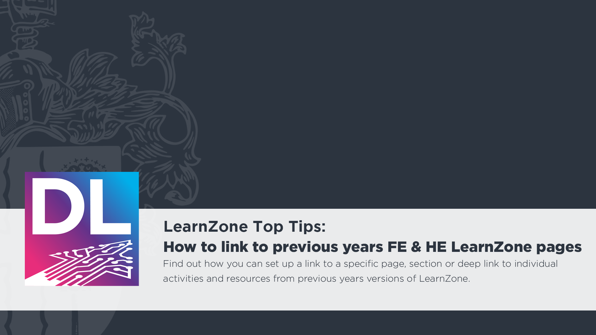 Top Tip – How to link to previous years FE LearnZone & HE LearnZone ...