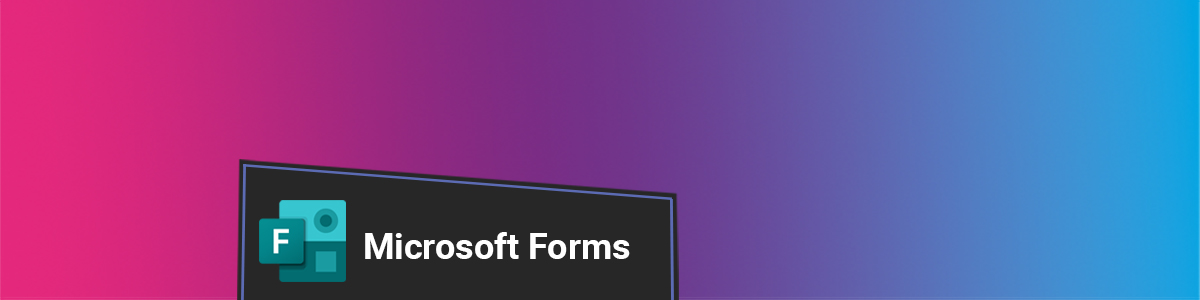 Microsoft Forms Best Practice