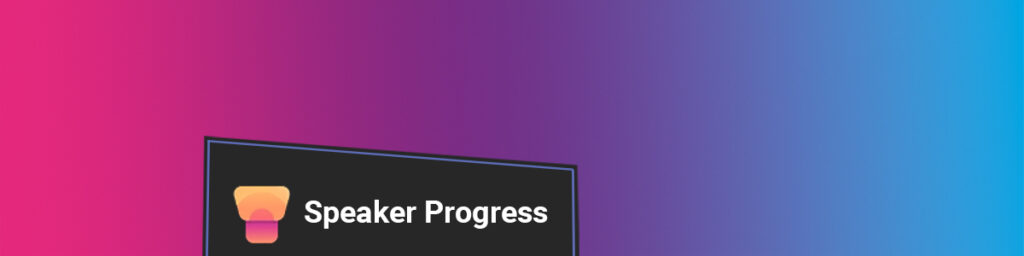 Speaker Progress banner