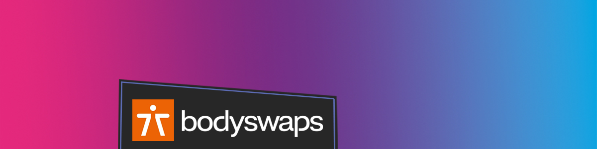 Bodyswaps